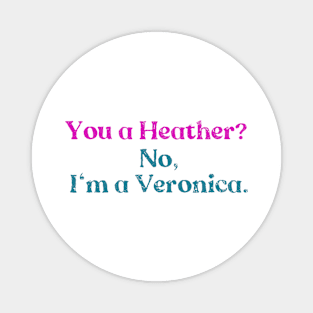 Are you a Heather? Magnet